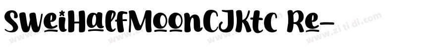 SweiHalfMoonCJKtc Re字体转换